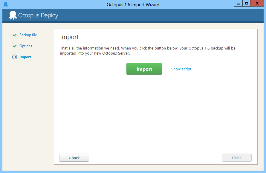 The import wizard ready to import the Octopus 1.6 backup